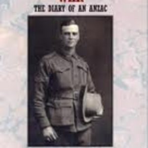 CORPORAL JONES’ WAR : The Diary of an ANZAC