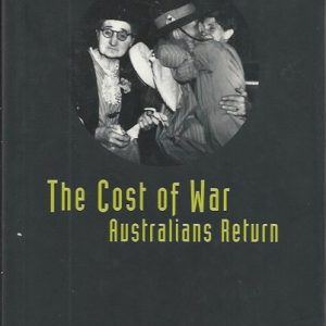 Cost of War, The: Australians Return