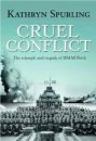 CRUEL CONFLICT: The triumph and tragedy of HMAS Perth