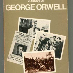 CRYSTAL SPIRIT, THE : A Study of George Orwell