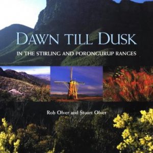 Dawn Till Dusk in the Stirling and Porongurup Ranges