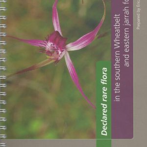 Declared rare flora in the southern Wheatbelt and eastern Jarrah Forest