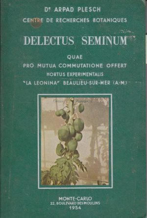 DELECTUS SEMINUM Quae Pro Mutua Commutatione Offert - Hortus Experimentalis "La Leonina" Beaulieu-sur-Mer (A.-M.)