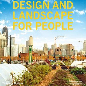 Design and Landscape for People: New Approaches to Renewal