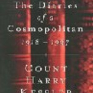 Diaries of a Cosmopolitan, The 1918 – 1937