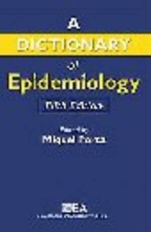 Dictionary of Epidemiology, A