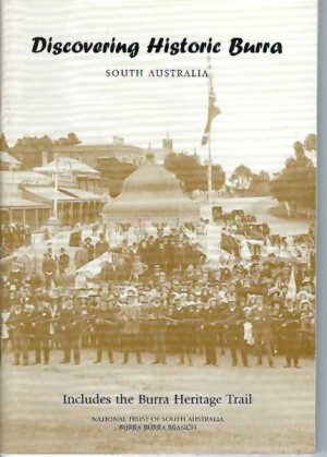 Discovering Historic Burra, South Australia