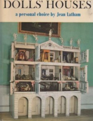 DOLLS' HOUSES: A Personal Choice