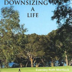 Downsizing a Life: Finding Home After Three Score Years and Ten