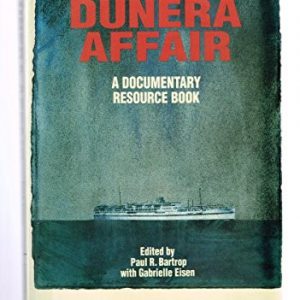 Dunera Affair, The: A Documentary Resource Book