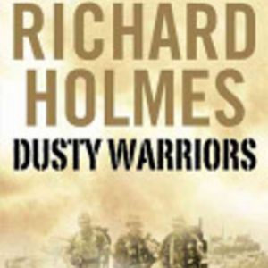 Dusty Warriors: Modern soldiers at war