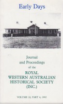 Early Days: Journal of the Royal Western Australian Historical Society Vol. 10 part 4