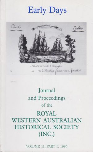 Early Days: Journal of the Royal Western Australian Historical Society Vol. 11 Part 1