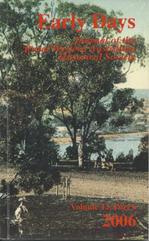 Early Days: Journal of the Royal Western Australian Historical Society Vol. 12 Part 6