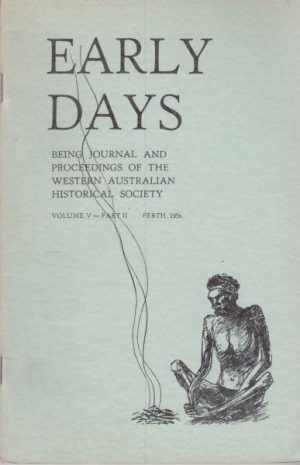 Early Days: Journal of the Royal Western Australian Historical Society Vol. V Part II