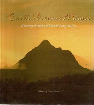 Earth Dreams Magic: A Journey Through the Blackall Range Region