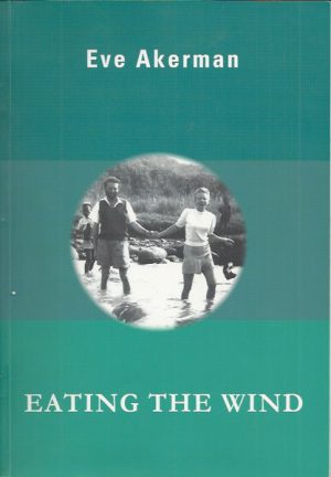 Eating the Wind