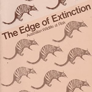 Edge of Extinction, The: Australian Wildlife at Risk