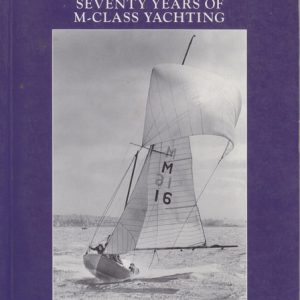 EMMY: Seventy Years of M-Class Yachting