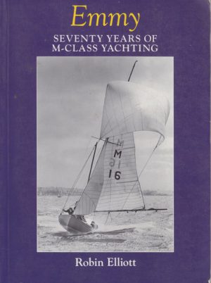 EMMY: Seventy Years of M-Class Yachting