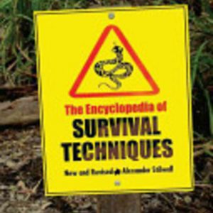 Encyclopedia of Survival Techniques, The