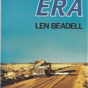 END OF AN ERA Beyond the Gunbarrel Highway: the Final Push Across the Western Deserts.