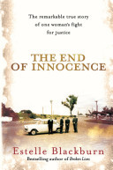 End of Innocence, The: The Remarkable True Story of One Woman’s Fight for Justice