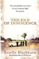 End of Innocence, The: The Remarkable True Story of One Woman's Fight for Justice