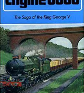 Engine 6000: The Saga of the “King George V”