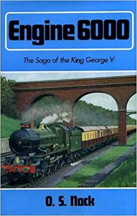 Engine 6000: The Saga of the "King George V"