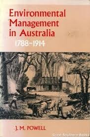 Environmental Management in Australia, 1788-1914 : Guardians, Improvers and Profit : An introductory survey