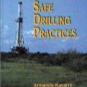 ENVIRONMENTALLY SAFE DRILLING PRACTICES