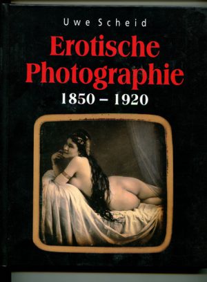 Erotische Photographie: 1850-1920
