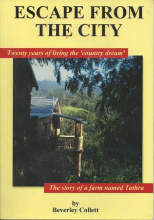 Escape from the City : Twenty Years of Living the Country Dream