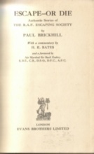 ESCAPE OR DIE  Authentic Stories of The R.A.F. Escaping Society