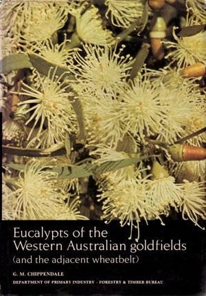 Eucalypts of the Western Australian Goldfields: (and the Adjacent Wheatbelt)