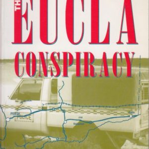 EUCLA CONSPIRACY, The
