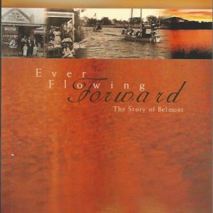 Ever Flowing Forward: The Story of Belmont