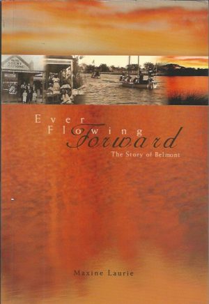 Ever Flowing Forward: The Story of Belmont