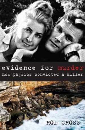 Evidence for Murder: How Physics Convicted a Killer