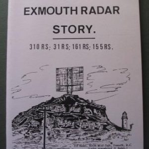 Exmouth Radar Story, The: The Exmouth Radar Story – 310RS, 31RS, 161RS, 155RS