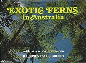 Exotic Ferns in Australia: With Notes on their Cultivation