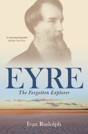Eyre: The Forgotten Explorer