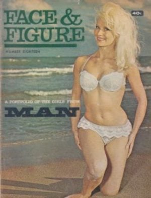 FACE & FIGURE Number Eighteen: A Portfolio of the Girls from MAN