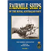 Fairmile Ships of the Royal Australian Navy Volume 1