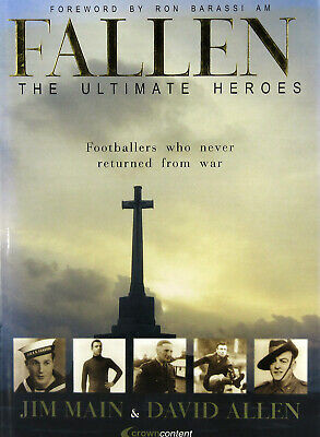 FALLEN. The Ultimate Heroes. Footballers who never returned from war.