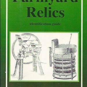 Farmyard Relics: identification guide