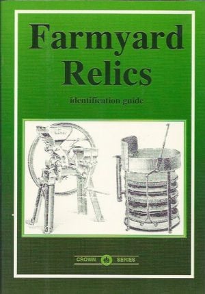 Farmyard Relics: identification guide