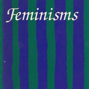 Feminisms: An Exhibition by Twenty-seven Women Artists
