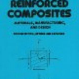 Fiber-Reinforced Composites: Materials, Manufacturing, and Design